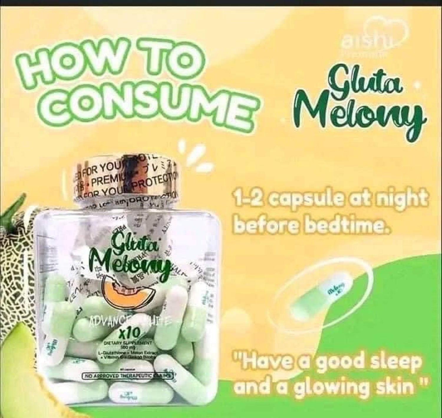 AIshi Premium Glutamelony 10 in 1 How to Take. Taken at Bedtime