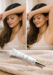 Barrier Bright™ Fresh Deo Cream – Lightweight Underarm Care with Niacinamide & Tranexamic Acid | Helps Reduce Wetness + Supports Smoother, Even-Looking Skin (30g)