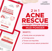 LUXE ORGANIX 2 in 1 Acne Rescue Mud Powder - Overnight Pimple Drying Treatment (9g) - Unclogs Pores & Controls Excess Sebum