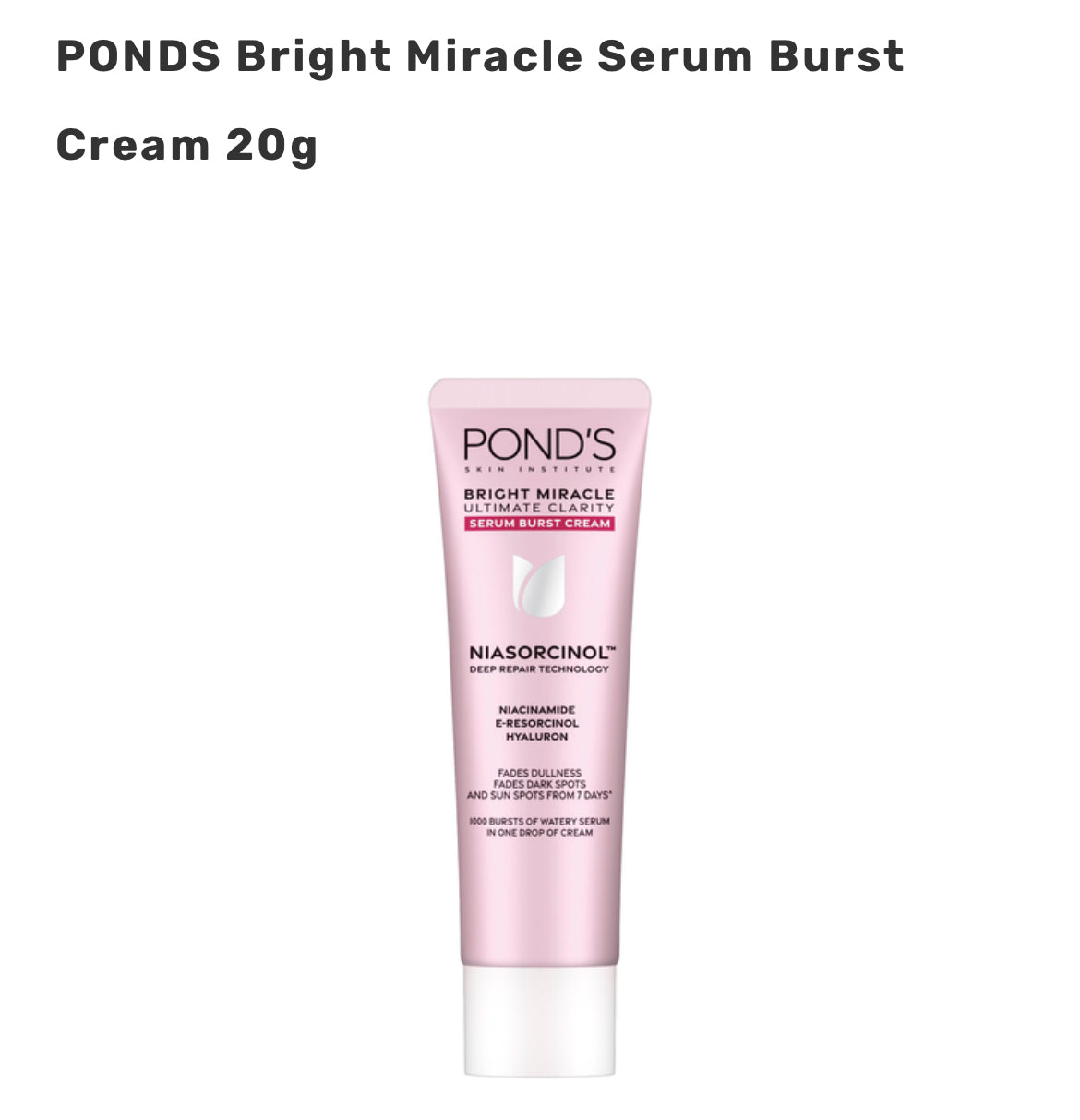 POND'S Bright Miracle Serum Burst Cream with NIASORCINOL - 20g