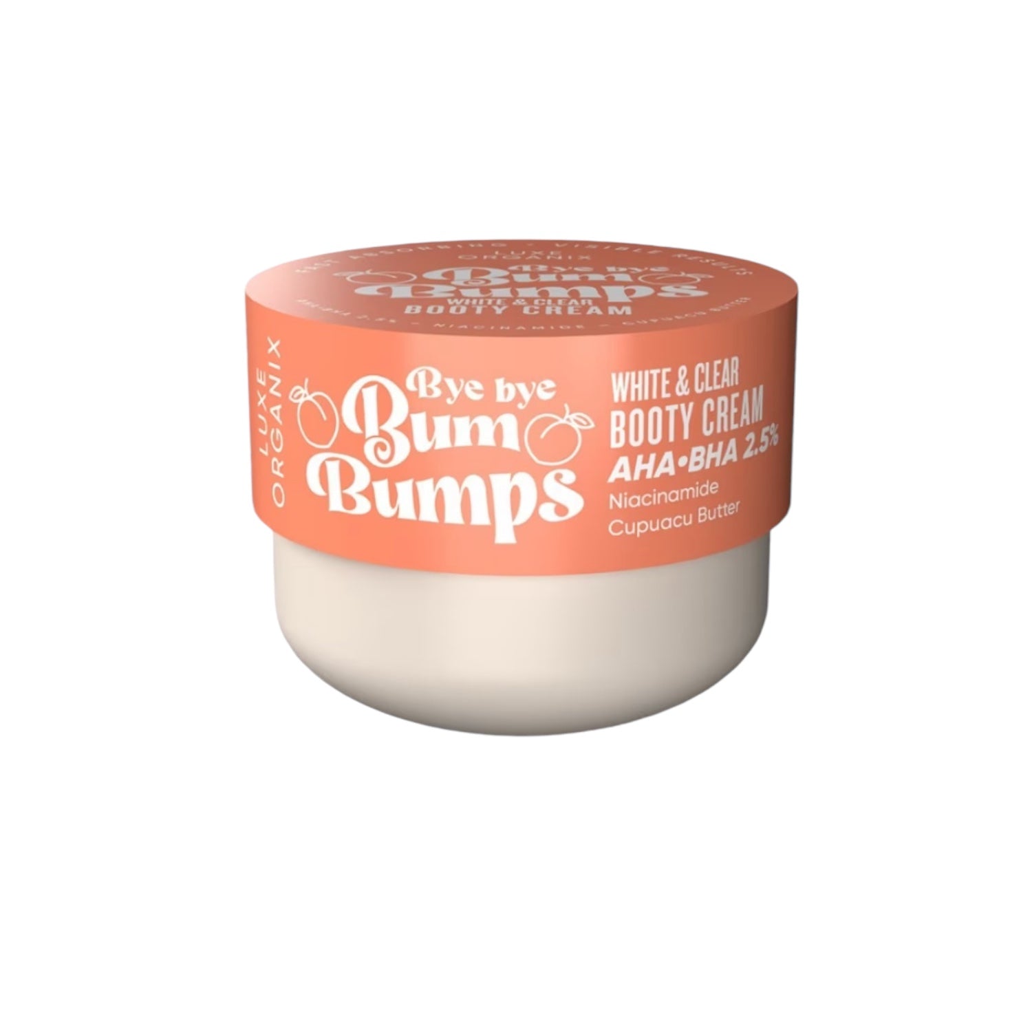 LUXE ORGANIX Bye Bye Bum Bumps White and Clear Booty Cream 230g