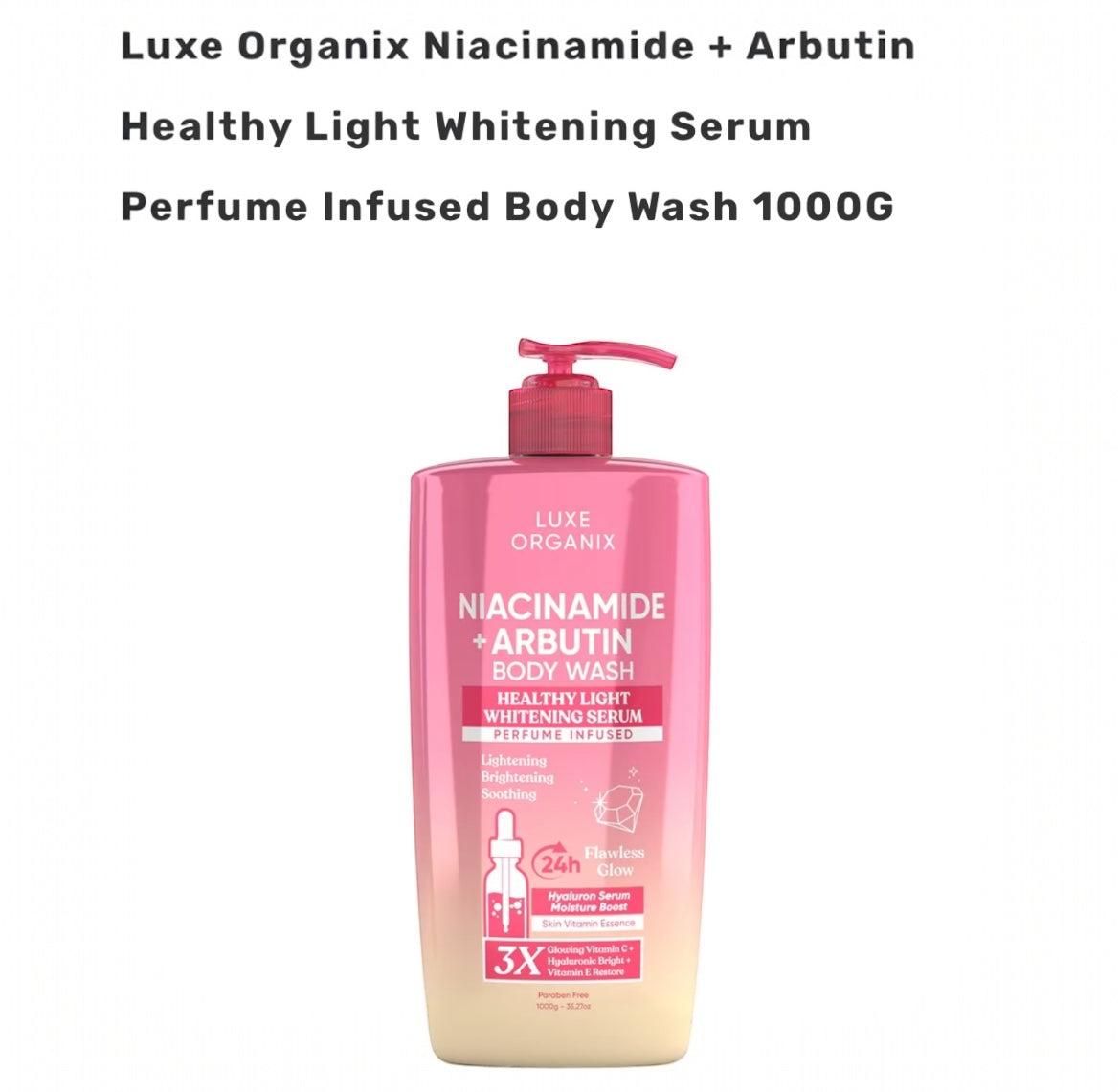 Luxe Organix Niacinamide + Arbutin Healthy Light Whitening Serum Perfume Infused Body Wash (1000G)