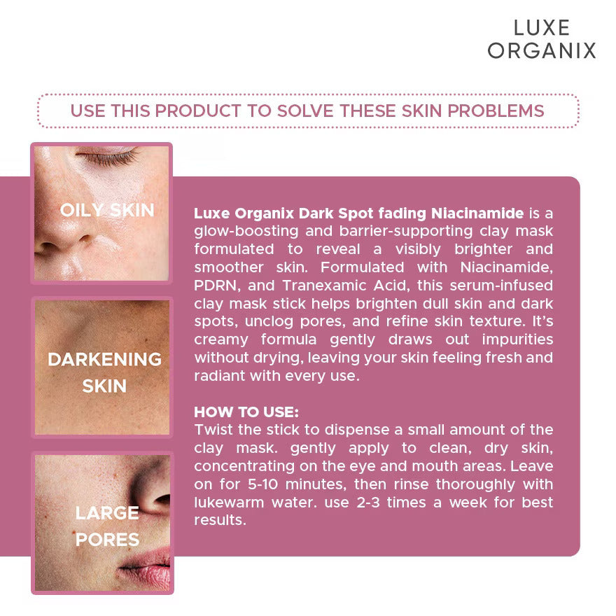 Luxe Organix Dark Spot Fading Niacinamide Clay Stick 52g product details with ingredients and usage information