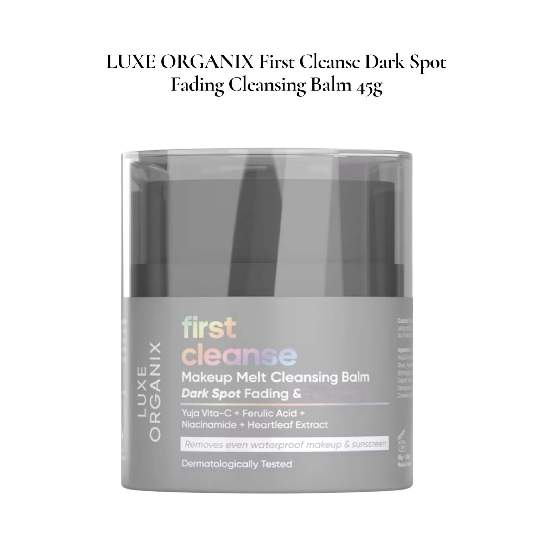 Luxe Organix First Cleanse Dark Spot Clearing & Soothing Cleansing Bal ...