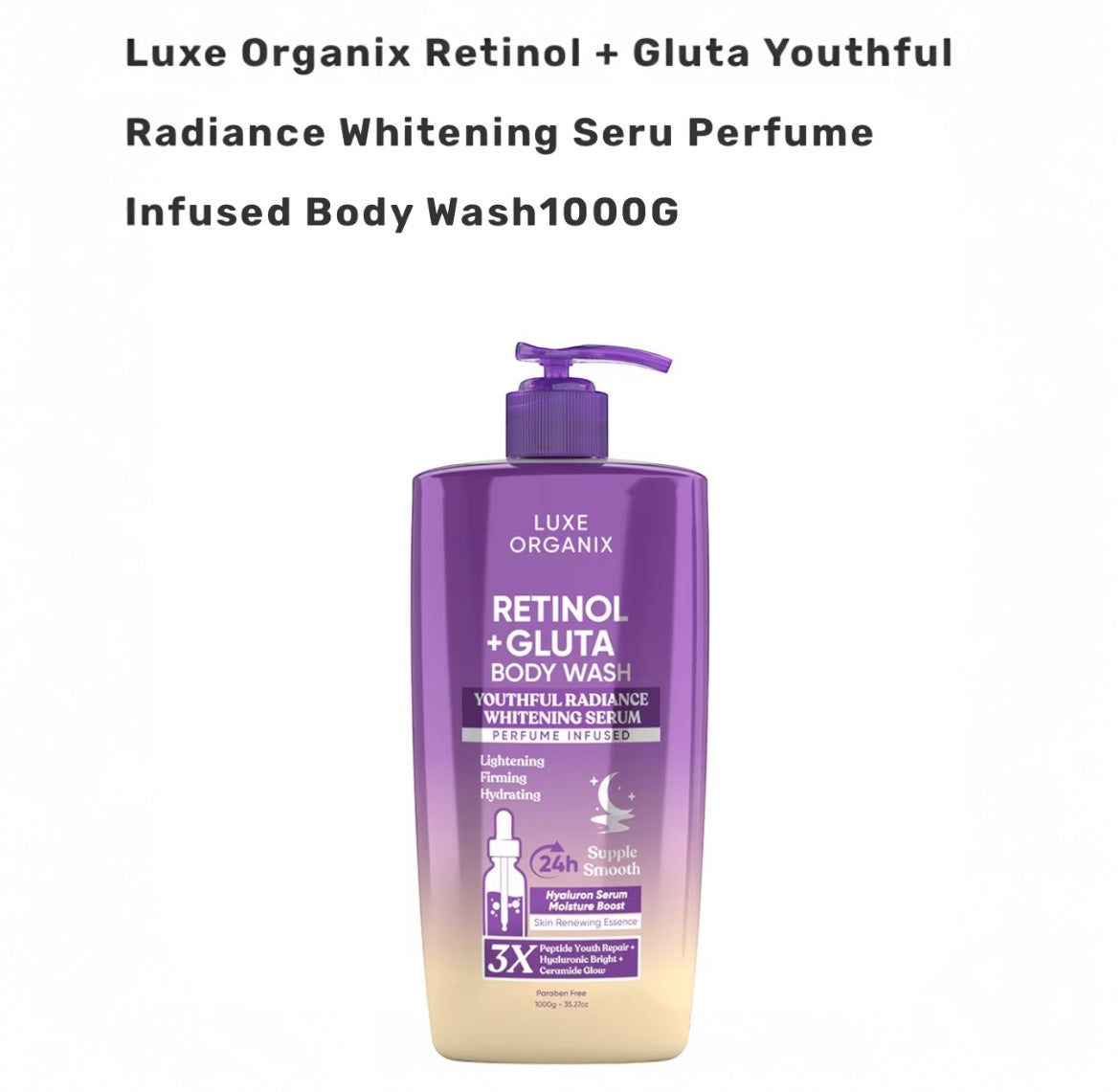 Luxe Organix Retinol + Gluta Youthful Radiance Whitening Serum Perfume Infused Body Wash (1000G)