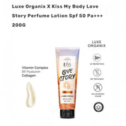 Luxe Organix X Kiss My Body LOVE STORY Perfume Lotion SPF 50 PA+++ 200g with a lasting romantic scent

