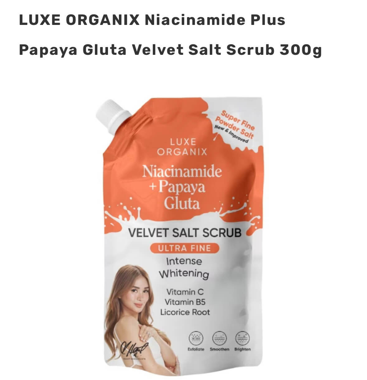 LUXE ORGANIX Niacinamide Plus Papaya Gluta Velvet Salt Scrub 300g